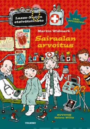 Sairaalan arvoitus. Lasse-Maijan etsivätoimisto – Martin Widmark, kirjan kansikuva