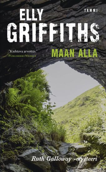Maan alla – Elly Griffiths, kirjan kansikuva