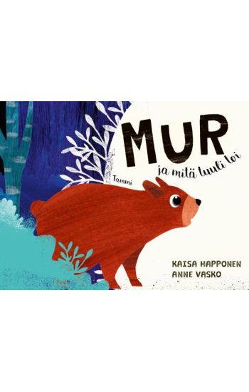 Mur ja mitä tuuli toi – Kaisa Happonen, kirjan kansikuva