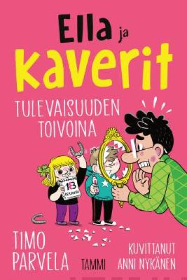 Ella ja kaverit tulevaisuuden toivoina – Timo Parvela, kirjan kansikuva