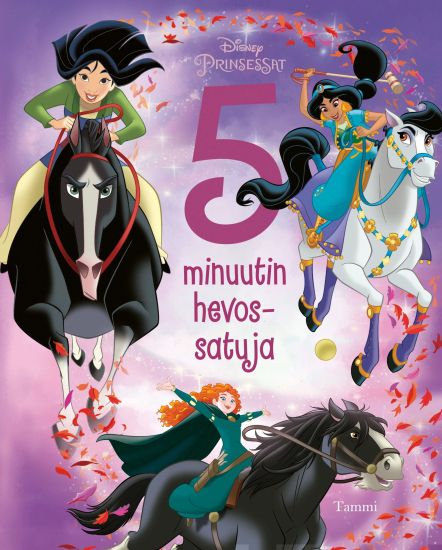Disney Prinsessat. 5 minuutin hevossatuja, kirjan kansikuva