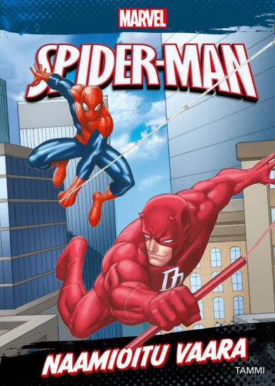 Marvel. Hämähäkkimies. Naamioitu vaara, kirjan kansikuva