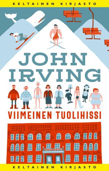 Viimeinen tuolihissi – John Irving, kirjan kansikuva