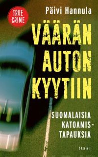 Väärän auton kyytiin – Päivi Hannula, kirjan kansikuva