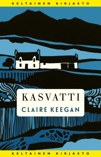 Kasvatti – Claire Keegan, kirjan kansikuva