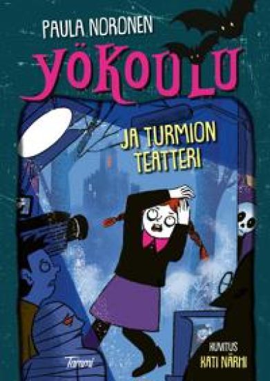 Yökoulu ja turmion teatteri – Paula Noronen, kirjan kansikuva