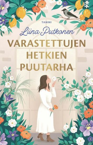 Varastettujen hetkien puutarha – Liina Putkonen, kirjan kansikuva
