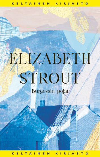 Burgessin pojat – Elizabeth Strout, kirjan kansikuva