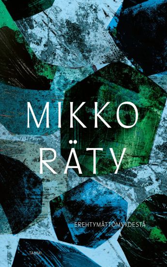 Erehtymättömyydestä – Mikko Räty, kirjan kansikuva