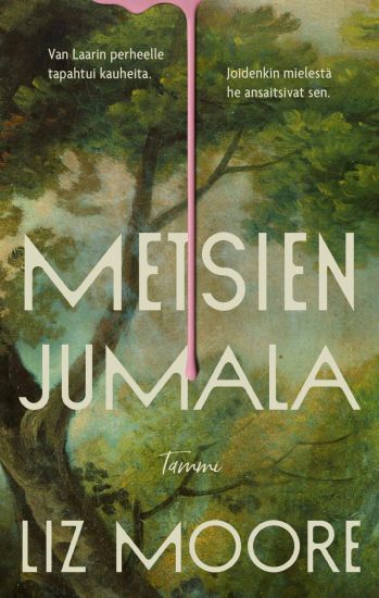 Metsien jumala – Liz Moore, kirjan kansikuva