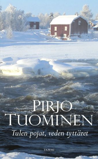 Tulen pojat, veden tyttäret – Pirjo Tuominen, kirjan kansikuva