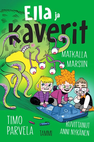 Ella ja kaverit matkalla Marsiin – Timo Parvela, kirjan kansikuva