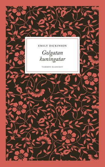 Golgatan kuningatar – Emily Dickinson, kirjan kansikuva