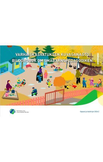 Varhaiskasvatuksen kuvasanasto - Bildordbok om småbarnspedagogiken