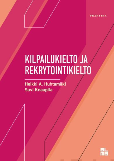 Kilpailukielto ja rekrytointikielto – Heikki A. Huhtamäki, kirjan kansikuva