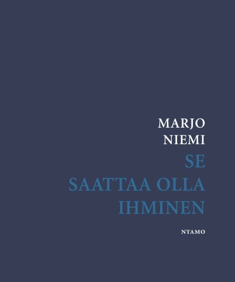 Se saattaa olla ihminen – Marjo Niemi, kirjan kansikuva