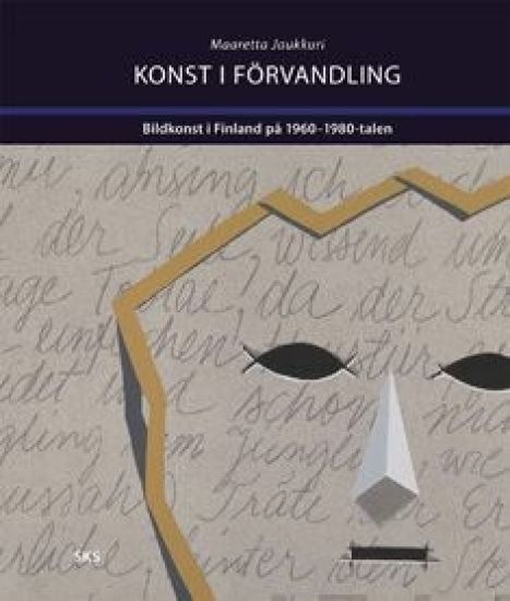 Konst i förvandling – Maaretta Jaukkuri, kirjan kansikuva