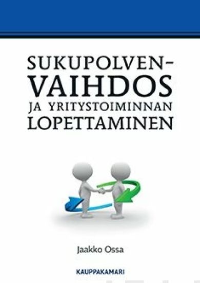Sukupolvenvaihdos ja yritystoiminnan lopettaminen