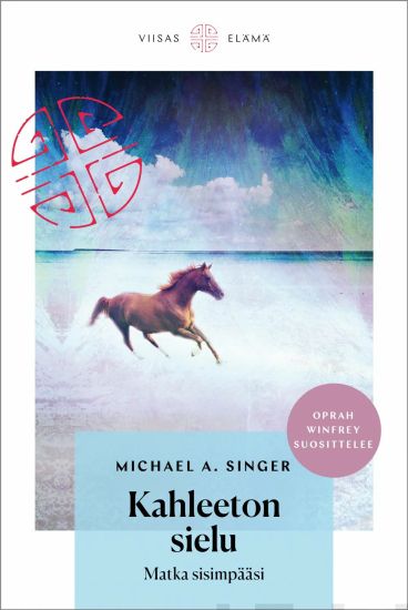 Kahleeton sielu – Michael A. Singer, kirjan kansikuva