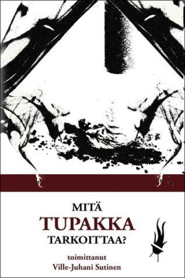 Mitä tupakka tarkoittaa?