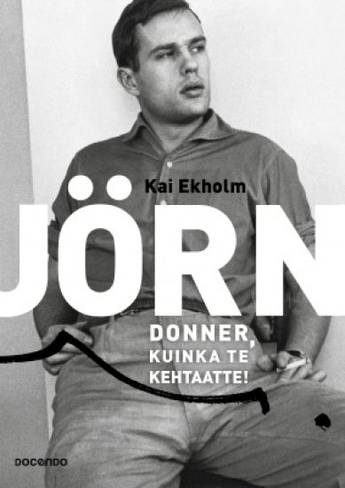 Jörn Donner, kuinka te kehtaatte – Kai Ekholm, kirjan kansikuva