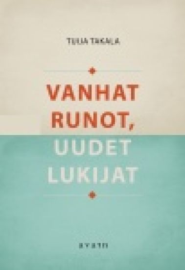 Vanhat runot, uudet lukijat