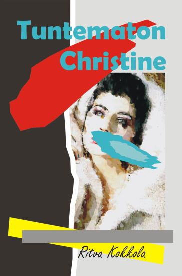 Tuntematon Christine – Ritva Kokkola, kirjan kansikuva