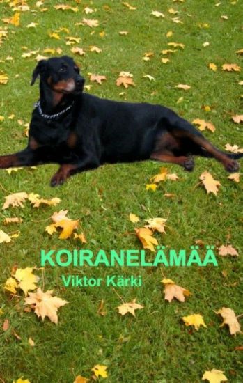 Koiranelämää – Viktor Kärki, kirjan kansikuva