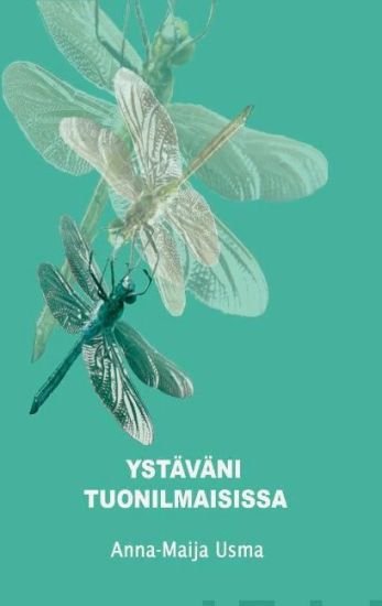 Ystäväni tuonilmaisissa