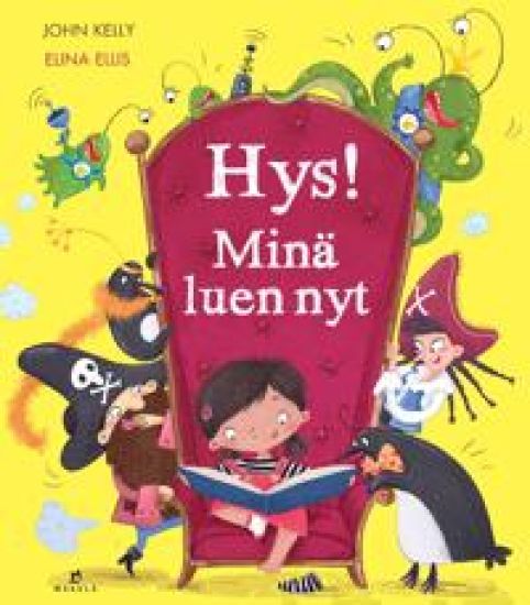 Hys! Minä luen nyt