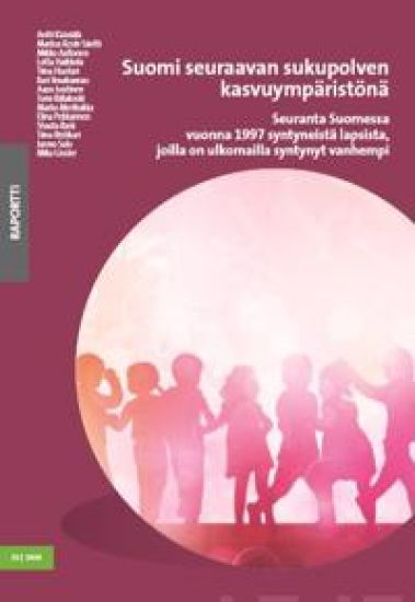 Suomi seuraavan sukupolven kasvuympäristönä
