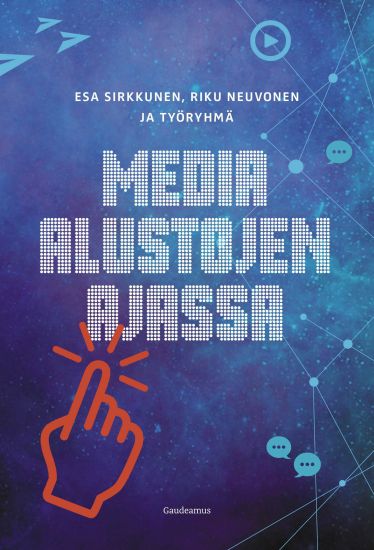 Media alustojen ajassa – Esa Sirkkunen, kirjan kansikuva