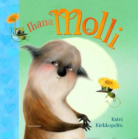 Ihana Molli – Katri Kirkkopelto, kirjan kansikuva