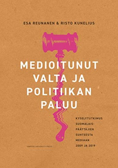 Medioitunut valta ja politiikan paluu
