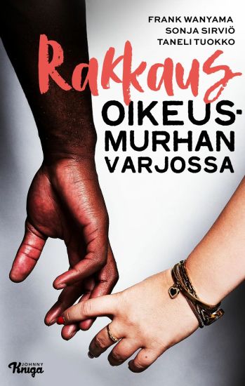 Rakkaus oikeusmurhan varjossa – Frank Wanyama, kirjan kansikuva