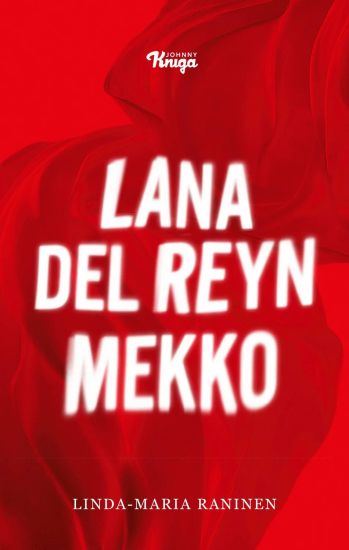 Lana Del Reyn mekko – Linda-Maria Raninen, kirjan kansikuva