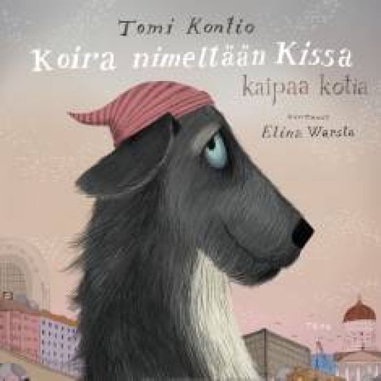Koira nimeltään Kissa kaipaa kotia – Tomi Kontio, kirjan kansikuva