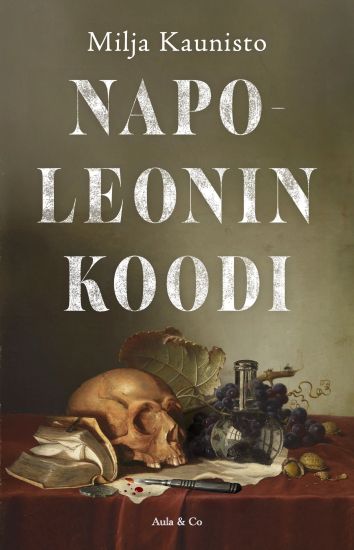 Napoleonin koodi – Milja Kaunisto, kirjan kansikuva