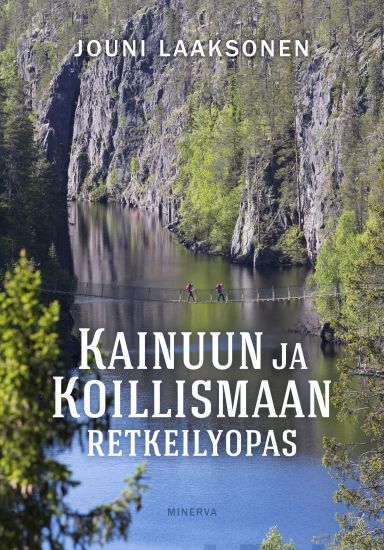 Kainuun ja Koillismaan retkeilyopas – Jouni Laaksonen, kirjan kansikuva