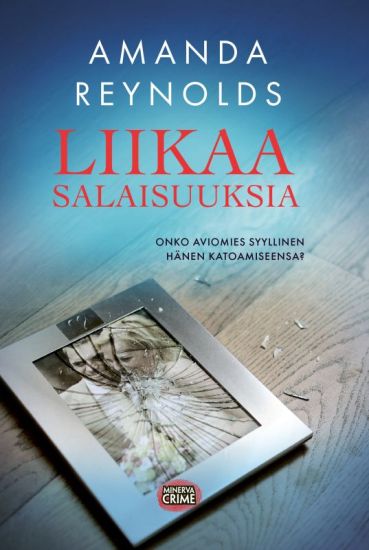 Liikaa salaisuuksia – Amanda Reynolds, kirjan kansikuva