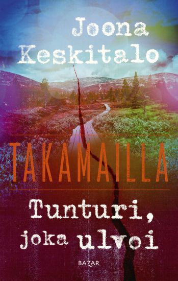 Tunturi, joka ulvoi – Joona Keskitalo, kirjan kansikuva