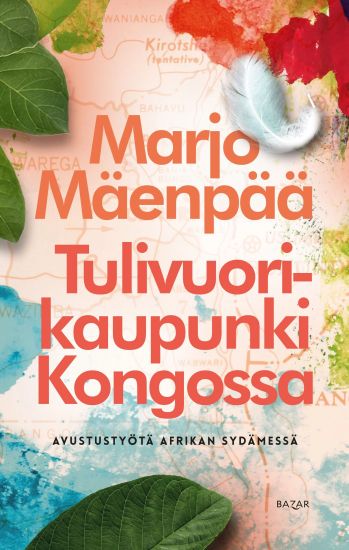 Tulivuorikaupunki Kongossa – Marjo Mäenpää, kirjan kansikuva