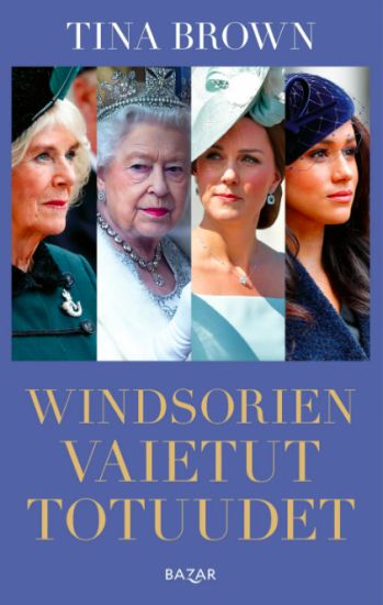 Windsorien vaietut totuudet – Tina Brown, kirjan kansikuva