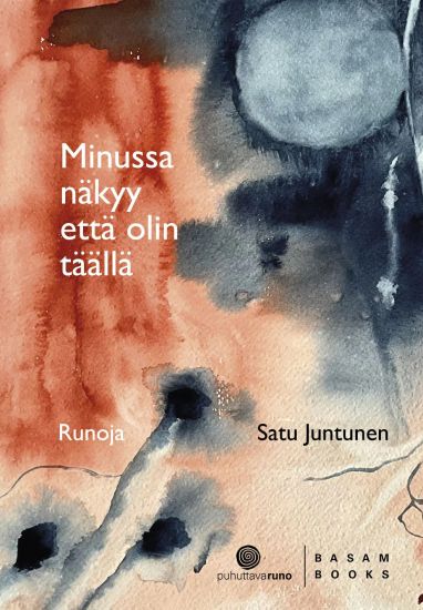 Minussa näkyy että olin täällä – Satu Juntunen, kirjan kansikuva