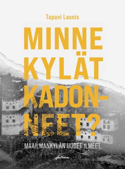 Minne kylät kadonneet – Tapani Launis, kirjan kansikuva