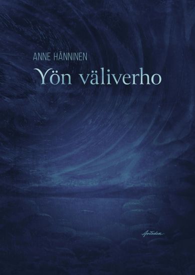 Yön väliverho – Anne Hänninen, kirjan kansikuva