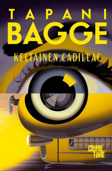 Keltainen Cadillac – Tapani Bagge, kirjan kansikuva