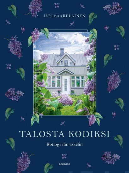 Talosta kodiksi – Jari Saarelainen, kirjan kansikuva