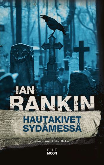 Hautakivet sydämessä – Ian Rankin, kirjan kansikuva