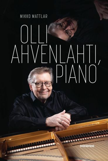 Olli Ahvenlahti, piano – Mikko Mattlar, kirjan kansikuva